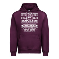 Mauve Wine i am a lucky daughter i have a crazy dad grumpy old man t shirt Urban Hoodie - linhVisuals