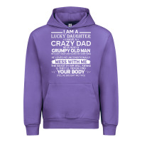 Tulip i am a lucky daughter i have a crazy dad grumpy old man t shirt Urban Hoodie - linhVisuals