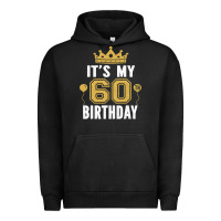 Pigment Black it's my 60th birthday gift for 60 years old man and woman t shirt Urban Hoodie - linhVisuals
