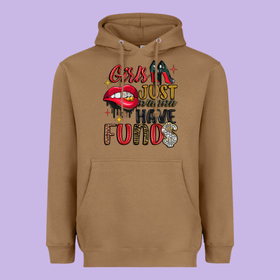 Girls Just Wanna Have Funds Heavyweight Hoodie Designed By Jahusdesignshop