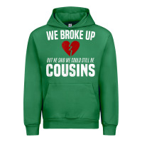 Emerald we broke up still cousins funny redneck break up gag joke t shirt Urban Hoodie - linhVisuals