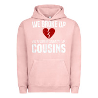 Pigment Salmon we broke up still cousins funny redneck break up gag joke t shirt Urban Hoodie - linhVisuals