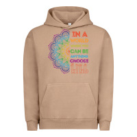 Pigment Burro kindeness In A World Where You Can Be Anything Choose Kind Kindness Urban Hoodie - linhVisuals
