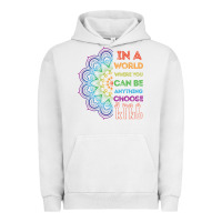 Pigment Lunar Rock kindeness In A World Where You Can Be Anything Choose Kind Kindness Urban Hoodie - linhVisuals