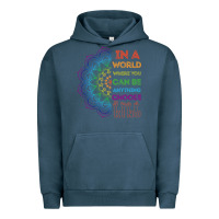 Pigment Midnight Navy kindeness In A World Where You Can Be Anything Choose Kind Kindness Urban Hoodie - linhVisuals