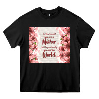 Black to the world you are a mother but to your family y Heavy Core Tee - TumblerDesignByShophia