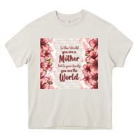 Cream to the world you are a mother but to your family y Heavy Core Tee - TumblerDesignByShophia