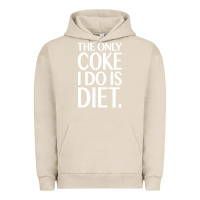 Pigment French Oak the only coke i do is diet Urban Hoodie - linhVisuals