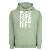 Pigment Oil Green the only coke i do is diet Urban Hoodie - linhVisuals