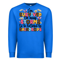 True Royal i've survived too many storms Premium Sweatshirt - JahusDesignShop