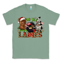 Sage all the jingle ladies Classic Tee - CowGirlArtShop