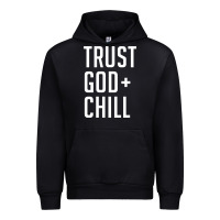 Black trust god and chill tee vintage pullover hoodie Urban Hoodie - linhVisuals