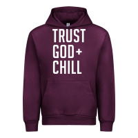 Trust God And Chill Tee Vintage Pullover Hoodie Urban Hoodie | Teevron