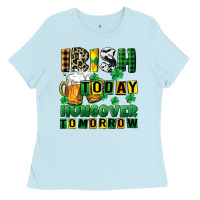 Baby Blue Irish today hungover tomorrow Ladies Tee - CowGirlArtShop