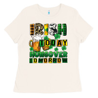 Bone Irish today hungover tomorrow Ladies Tee - CowGirlArtShop