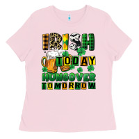 Bubblegum Pink Irish today hungover tomorrow Ladies Tee - CowGirlArtShop
