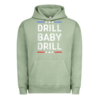 Pigment Oil Green drill baby drill t shirt support usa energy independence t shirt Urban Hoodie - linhVisuals