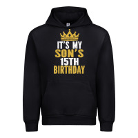 Black it's my son's 15th birthday 15 years old boy t shirt Urban Hoodie - linhVisuals