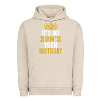 Pigment French Oak it's my son's 15th birthday 15 years old boy t shirt Urban Hoodie - linhVisuals