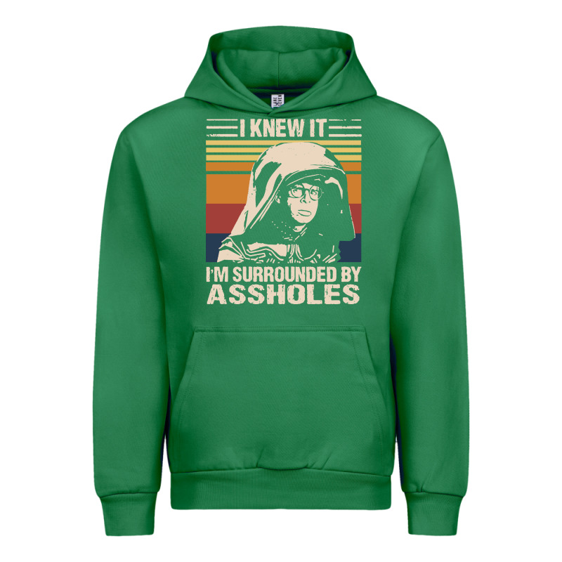 I Knew It Im Surrounded By Assholes Urban Hoodie by linhVisuals | Teevron