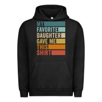 Pigment Black my favorite daughter gave me this shirt father's day pullover hoodie Urban Hoodie - linhVisuals