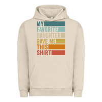 Pigment French Oak my favorite daughter gave me this shirt father's day pullover hoodie Urban Hoodie - linhVisuals