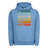Pigment Pebble Blue my favorite daughter gave me this shirt father's day pullover hoodie Urban Hoodie - linhVisuals