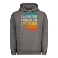Pigment Tornado my favorite daughter gave me this shirt father's day pullover hoodie Urban Hoodie - linhVisuals