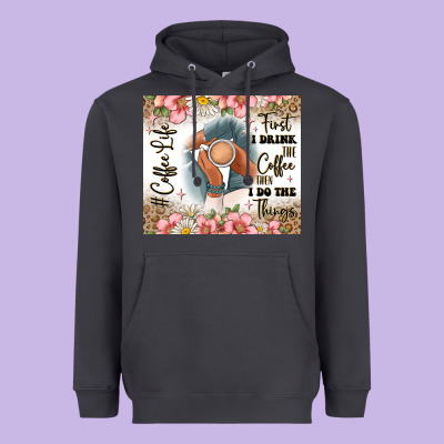 First I Drink The Coffee Then I Do The Things Heavyweight Hoodie Designed By Jahusdesignshop