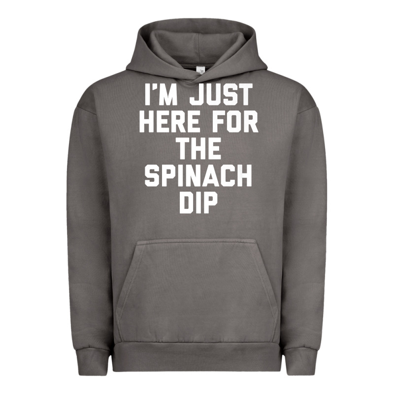 Foodie Appetizer I'm Just Here For The Spinach Dip Premium T Shirt Urban Hoodie by linhVisuals | Teevron