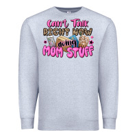 Heather Grey can't talk right now doing mom stuff Premium Sweatshirt - JahusDesignShop