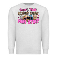 Oatmeal Heather can't talk right now doing mom stuff Premium Sweatshirt - JahusDesignShop