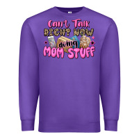 Purple can't talk right now doing mom stuff Premium Sweatshirt - JahusDesignShop