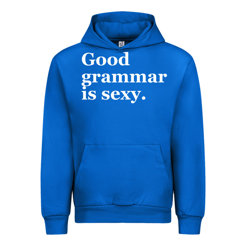 Good Grammar Is Sexy Urban Hoodie by linhVisuals | Teevron