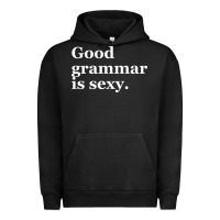 Pigment Black good grammar is sexy Urban Hoodie - linhVisuals