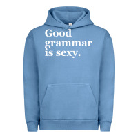 Pigment Pebble Blue good grammar is sexy Urban Hoodie - linhVisuals
