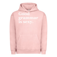 Pigment Salmon good grammar is sexy Urban Hoodie - linhVisuals