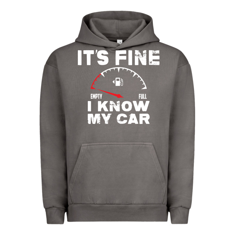 Empty Gas Gauge It’s Fine I Know My Car Low Fuel Joke Urban Hoodie by linhVisuals | Teevron