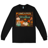Black sweater weather tumbler Long Sleeve Tee - BundleAndBundleShop