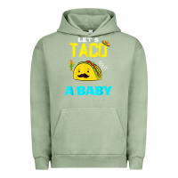 Pigment Oil Green lets taco bout a baby may,5th cinco de mayo mexican party t shirt Urban Hoodie - linhVisuals