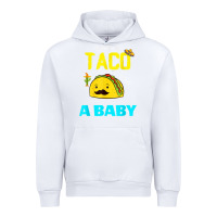 White lets taco bout a baby may,5th cinco de mayo mexican party t shirt Urban Hoodie - linhVisuals