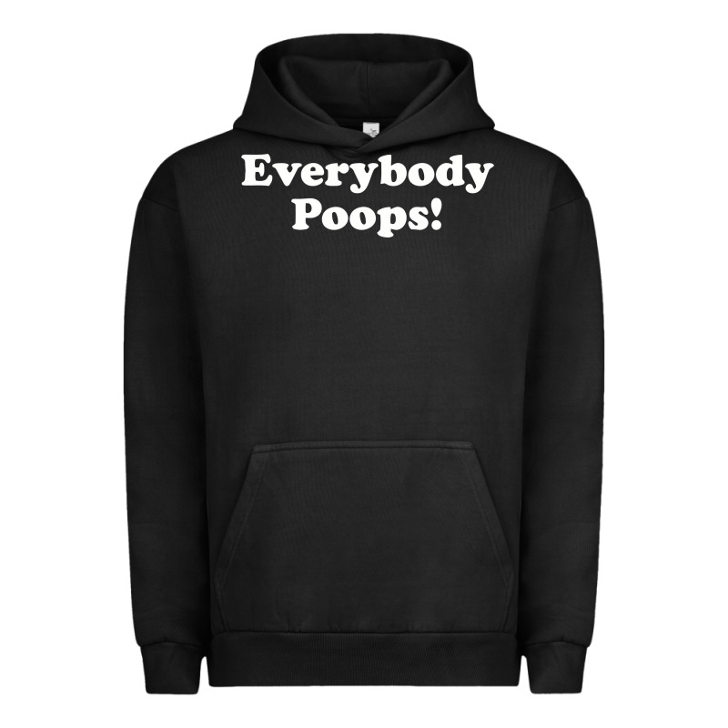 Everybody Poops Urban Hoodie by linhVisuals | Teevron