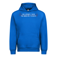 Cobalt for a minute there you bored me to death Urban Hoodie - linhVisuals