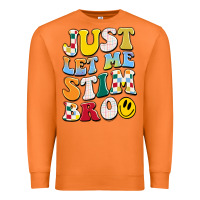 Carrot just let me stim bro Premium Sweatshirt - JahusDesignShop