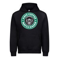 Have Coffee, Watch Radar New Urban Hoodie | Teevron