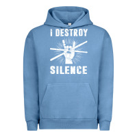 Pigment Pebble Blue i destroy silence drum set drummer gift Urban Hoodie - linhVisuals