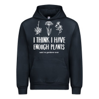 I Think I Have Enough Plants Urban Hoodie | Teevron