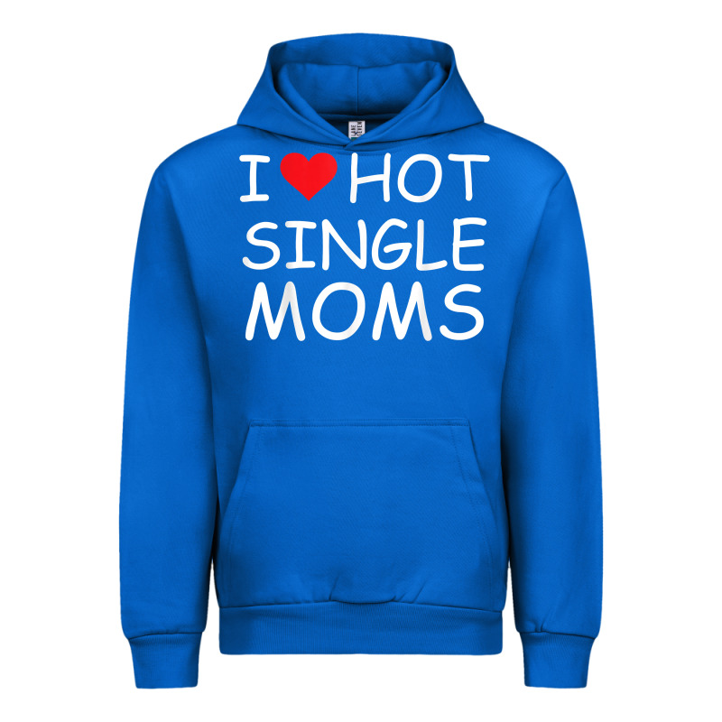 I Love Hot Single Moms Tee Red Heart Hot Mother Milf Mommy T Shirt Urban Hoodie by linhVisuals | Teevron