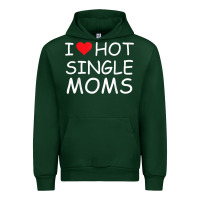 Forest Green i love hot single moms tee red heart hot mother milf mommy t shirt Urban Hoodie - linhVisuals