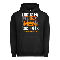 Pigment Black halloween mom shirts funny this is my tired mom costume t shirt Urban Hoodie - linhVisuals